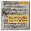 Ricordanze - a record of love
