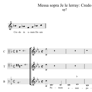Messa sopra Je le lerray - Credo (anon, Biffoli-Sostegni), up seventh