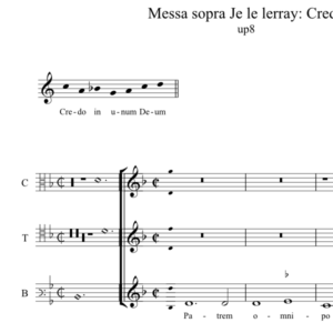 Messa sopra Je le lerray - Credo (anon, Biffoli-Sostegni), up octave