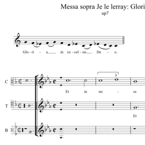 Messa sopra Je le lerray - Gloria (anon, Biffoli-Sostegni), up seventh